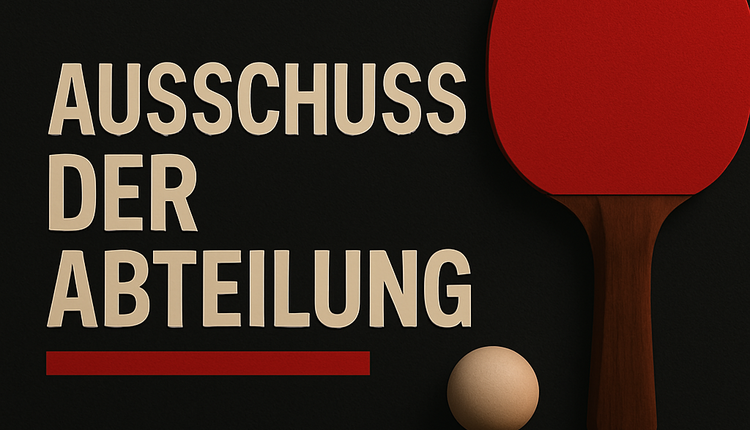 Abteilungsversammlung 05.05.2025