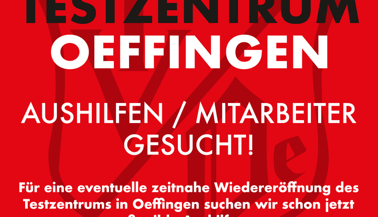 Testzentrum Oeffingen. Aushilfen/Mitarbeiter gesucht