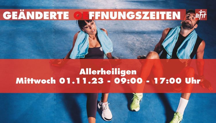 OeFit Öffnungszeiten am 01.11.2023 