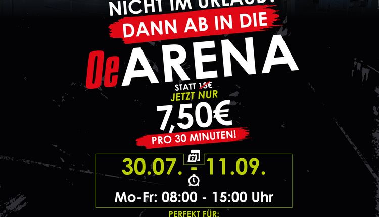 Ferien. Freunde. Fußball. Für 7,50 € statt 18 € in deiner OeArena!